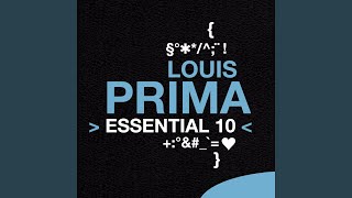 Video thumbnail of "Louis Prima - Medley (Don't Worry ' Bou Me / I'm In the Mood for Love)"