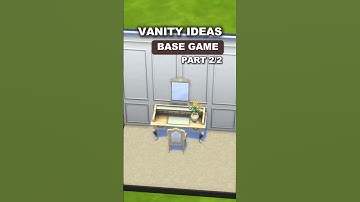 VANITY IDEAS (Part 2/2)  | ASMR | BASE GAME | NO CC | THE SIMS 4 #thesims4 #games #gaming #asmr