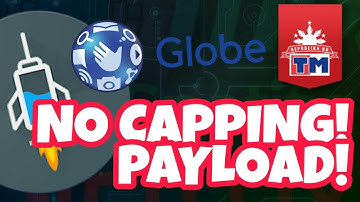 GLOBE/TM NO CAPPING PAYLOAD! (EHI FILE)