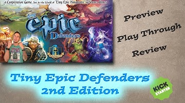 Tiny Epic Defenders 2nd Edition Kickstarter Preview and Game Play