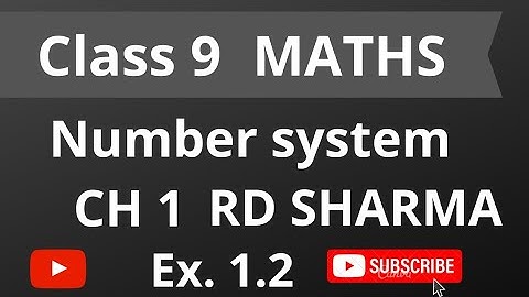 Class 9 Maths Ch 1 Ex. 1.2 full ex. RD SHARMA ||Hemant||