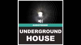 Audioteknik - Underground House