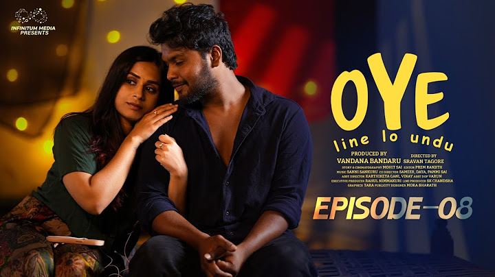 Oye Web Series || Episode - 8 || Telugu Web Series 2025 || Prem Ranjith || Mounica Baavireddi