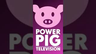 Power Pig Television