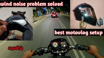 No wind noise in motovlogs | wind noise problem solved | best motovlog setup | Tamil