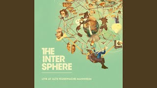 Interspheres ᐳ ᐸ Atmospheres (Live)