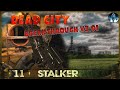S.T.A.L.K.E.R Dead City Breakthrough v3.01 - 11☢Подземный город, Оружейка монолита