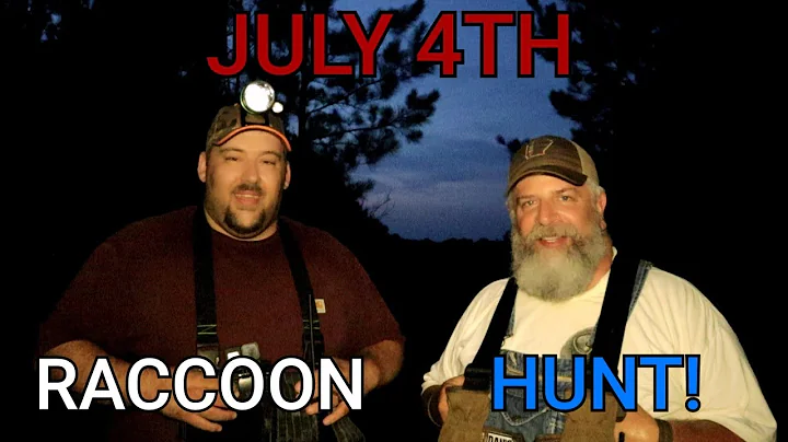 JULY 4TH RACCOON HUNT WITH BRENT REAVES