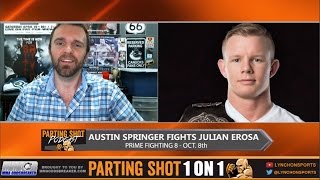 TUF 22's Austin Springer talks Julian Erosa matchup Saturday at Prime Fighting 8