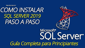 Cómo Instalar SQL Server 2019 Paso a Paso | Guía Completa para Principiantes