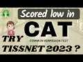 TISSNET 2023 Vs CAT exam || How to prepare for tissnet 2023 prepration TISS MUMBAI HRM LR || Shubham
