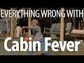 Everything Wrong With Cabin Fever In 17 Minutes Or Less