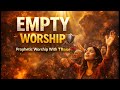 GOD Said ENOUGH ⚠️🔥 | No More Empty Worship (You Need to Hear This)