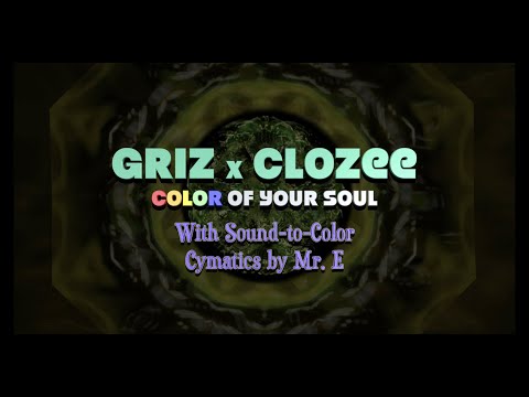 Griz X Clozee Color Of Your Soul Sound To Color Cymatics Video Griz X Clozee Color Of Your Soul Sound To Color Cymatics Video