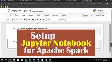 02 Setup Jupyter Notebook for Apache Spark