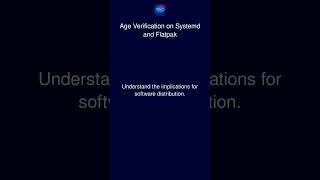 Age Verification on Systemd and Flatpak