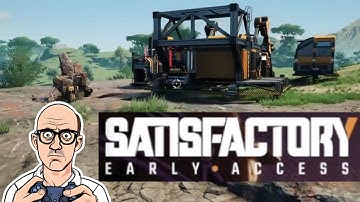 Satisfactory - First Look - Let