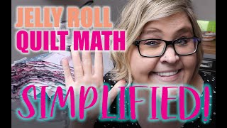 Jelly Roll Quilt Math Simplified! - What you need to know!