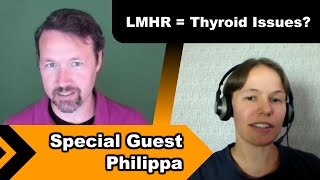 Philippa’s Hypothesis – Thyroid Dysfunction May Explain LMHR Phenotype