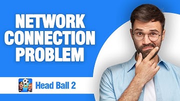 How To Fix And Solve Head Ball 2 Network Connection Problem ( Tutorial )