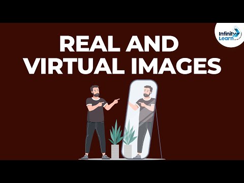 वास्तविक और आभासी छवियां क्या हैं? - सीबीएसई 10