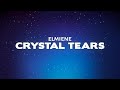 Elmiene - Crystal Tears (Lyrics)