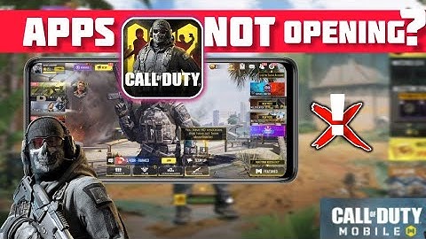 How to Fix Call of Duty Mobile App is Not Opening Issue on Android