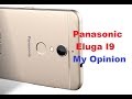 Panasonic Eluga I9 Launched, Specs Overview and My Opinion is it a good device ?