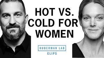 Cold vs Hot: Which is Better for Women? | Dr. Stacy Sims & Dr. Andrew Huberman
