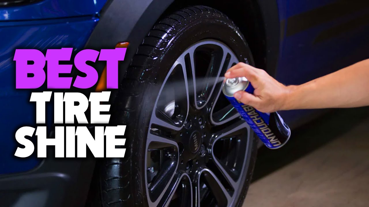 Best Tire Shine in 2023: Glossy or Not? Testing Best Tire Shine