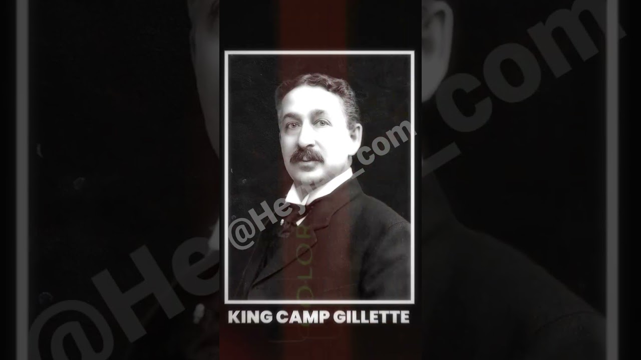 Invention of the king camp gillette, the first safe razor blade.