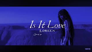 Loreen - Is It Love (speed up)2023
