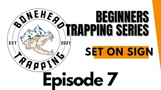 Set On Sign (Beginners Trapping Series)