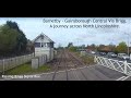 A Drivers View across North Lincolnshire from Barnetby to Gainsborough Central via "The Brigg line".