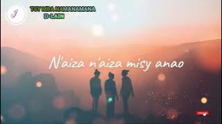 D-LAIN - TSY MBA NAMANAMANA