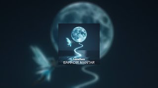 Bahadır Mantar - Lunaflare