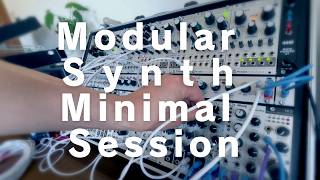 Modular Synth Minimal Session Rings, Intellijel Scales, Mannequins Three Sisters, MI Ripples, etc.