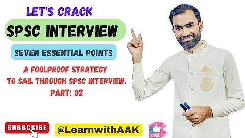 How to qualify any SPSC Interview| Seven Secrets| Job Interviews| Part: 02