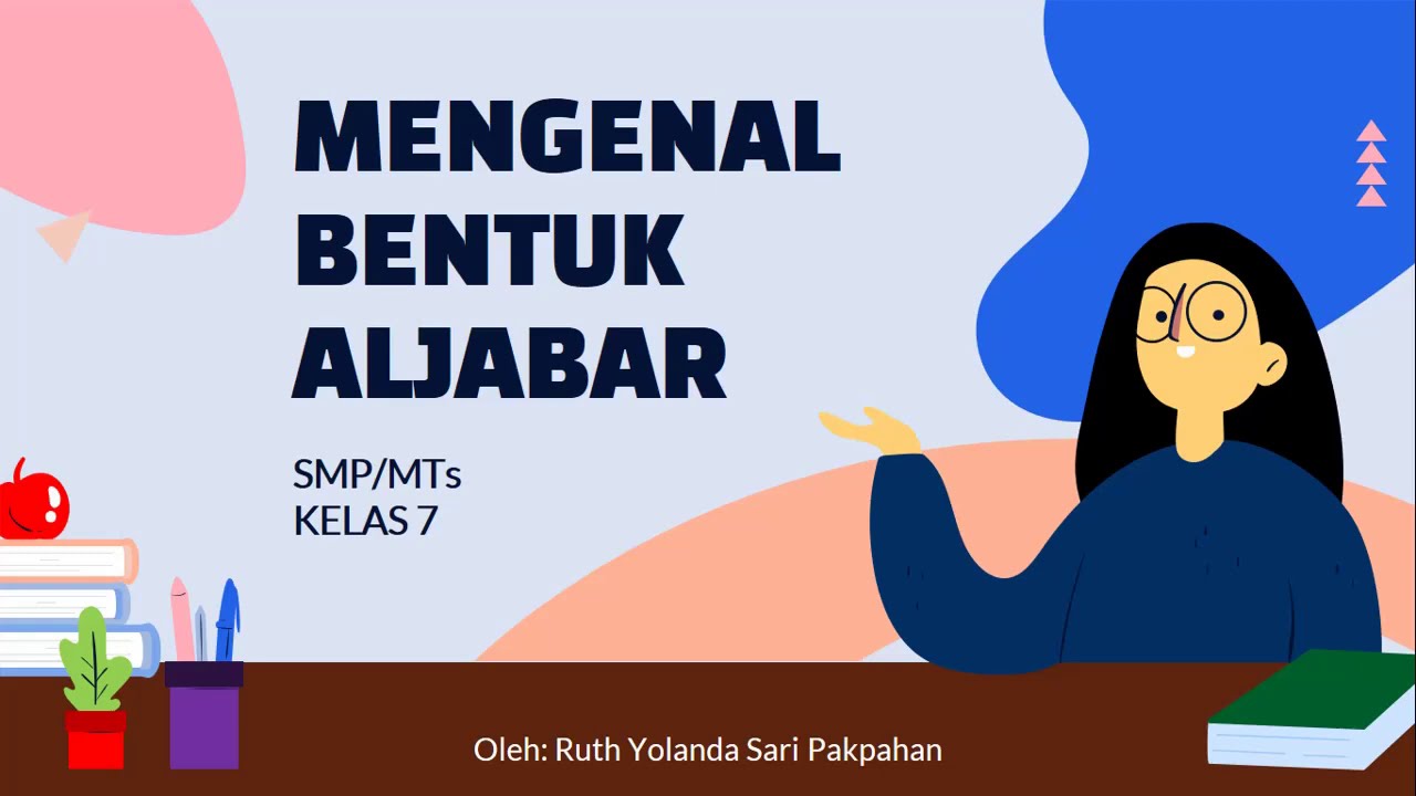 Bentuk Aljabar Mengenal Bentuk Aljabar Kelas 7 Youtube