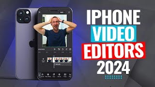 Best Video Editing Apps For iPhone  2024 Review!