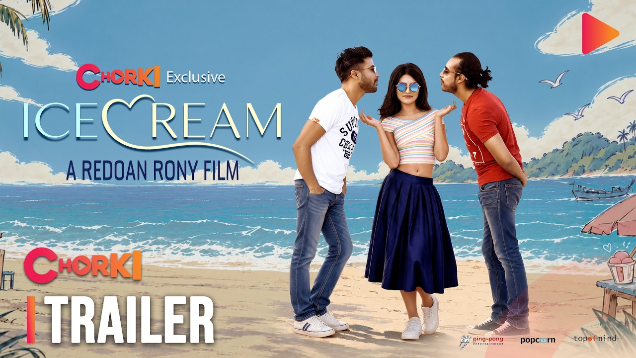 IceCream | Official Trailer | Chorki Exclusive | RAZZ | TUSHI | UDAY | Redoan Rony poster