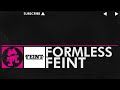 [Drumstep] - Feint - Formless [Monstercat Release] Mp3 Song