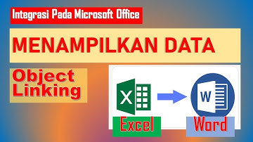 cara object linking and embedding | integrasi office
