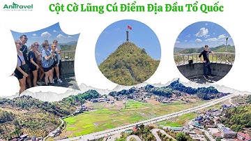Cột Cờ Lũng Cú  -Điểm Du lịch Hà giang 2025
