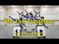 【LAST TAKE】FULLCAST RAISERZ / The Last Symphony -Dance Practice-