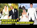 Shortest Celebrity Marriages In History