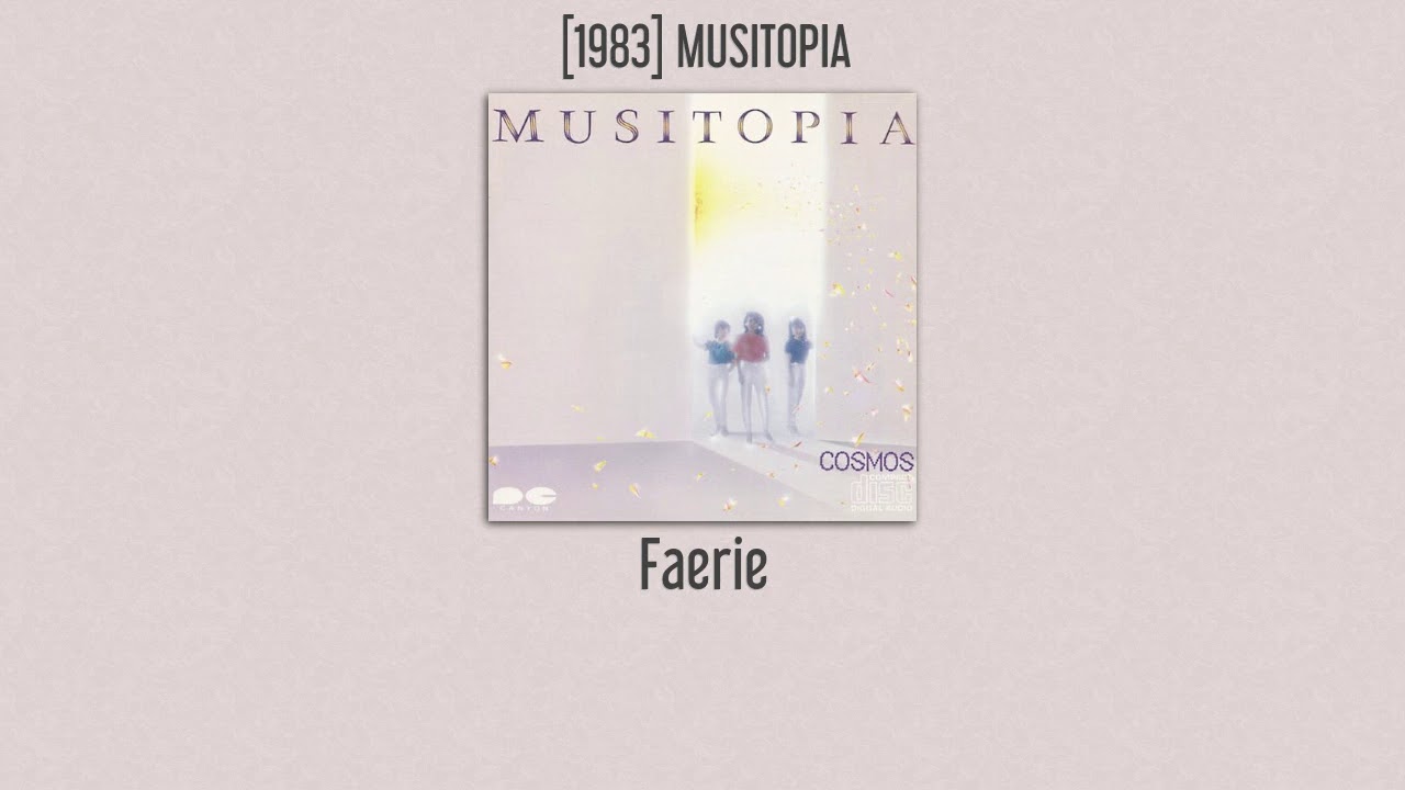 COSMOS - Faerie - [1983] MUSITOPIA - YouTube