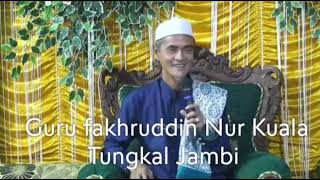 Caramah KH Fakhruddin Nur Kuala Tungkal Jambi...