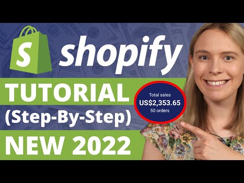 COMPLETE Shopify Tutorial For Beginners (UPDATED 2022) Create An Online Store TODAY Step-By-Step!