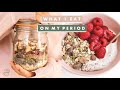 What I Eat On My Period (Hormone Healthy) | Vegan + Gluten Free